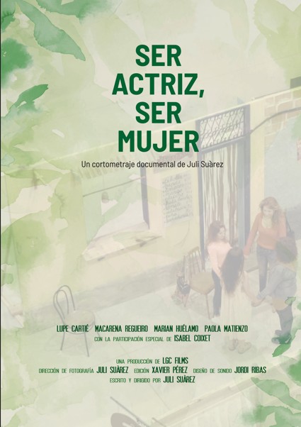 Curtmetratge - Documental 2 - SER ACTRIZ, SER MUJER